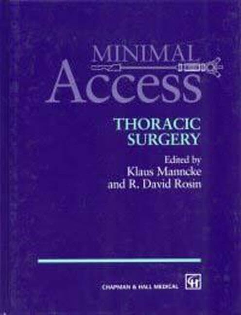 Minimal Access Thoracic Surgery Minimal Access Thoracic Surgery