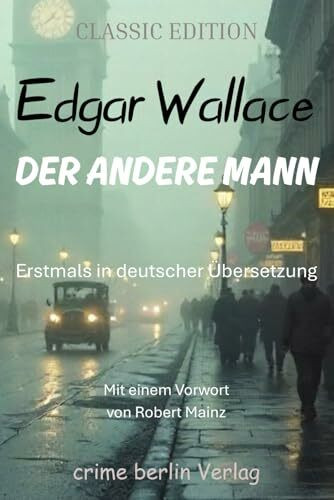 Der andere Mann (übersetzt und kommentiert): Mit einem Vorwort von Robert Mainz