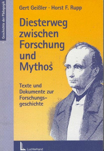 Diesterweg zwischen Forschung und Mythos: Texte und Dokumente zur Forschungsgeschichte