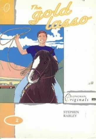 Gold Lasso (Longman Originals)