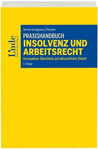 Praxishandbuch Insolvenz und Arbeitsrecht: Kompakter Überblick auf aktuellstem Stand