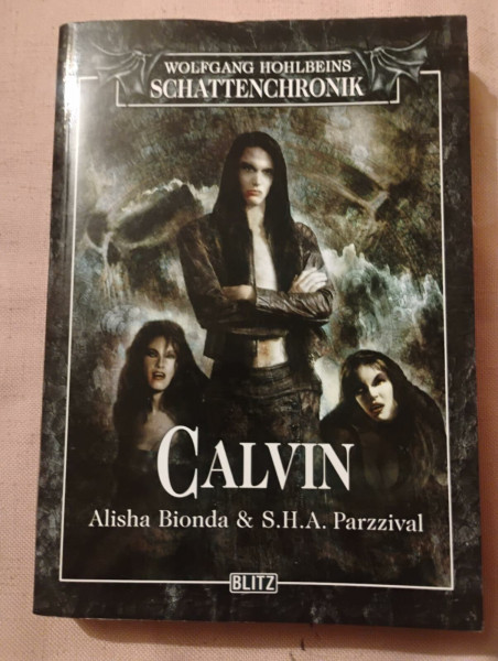 Wolfgang Hohlbeins Schattenchronik 6: Calvin