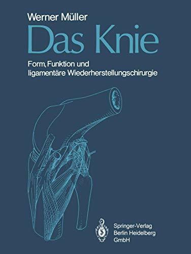 Das Knie: Form, Funktion und ligamentäre Wiederherstellungschirurgie