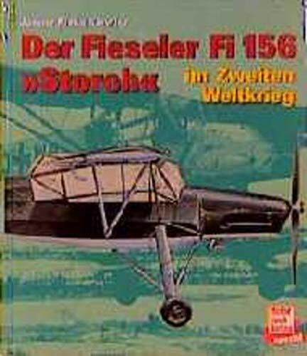 Der Fieseler Fi 156 Storch im Zweiten Weltkrieg