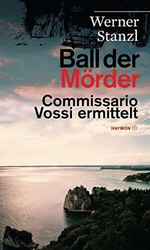 Ball der Mörder: Commissario Vossi ermittelt