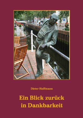 Ein Blick zurück in Dankbarkeit
