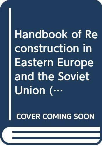 Handbook of Reconstruction in Eastern Europe and the Soviet Union