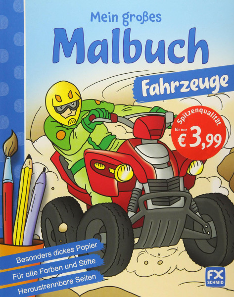 Mein großes Malbuch Fahrzeuge: Besonders dickes Papier, für alle Farben und Stifte, heraustrennbare Seiten