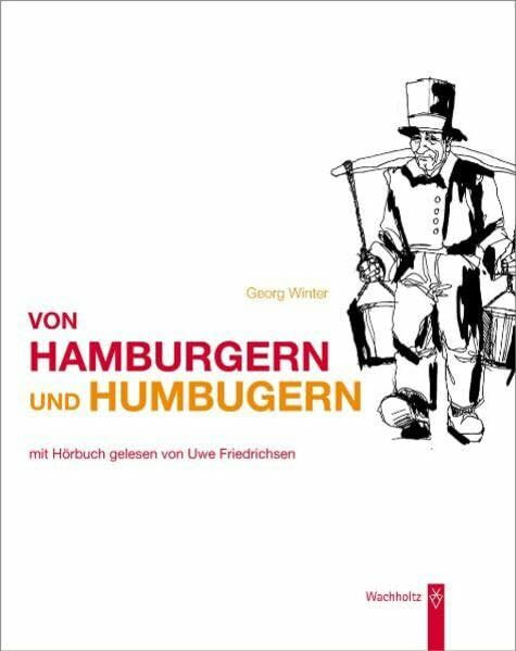 Von Hamburgern und Humbugern: Geschichten, Originale, Bekenntnisse und Begegnungen in Versen