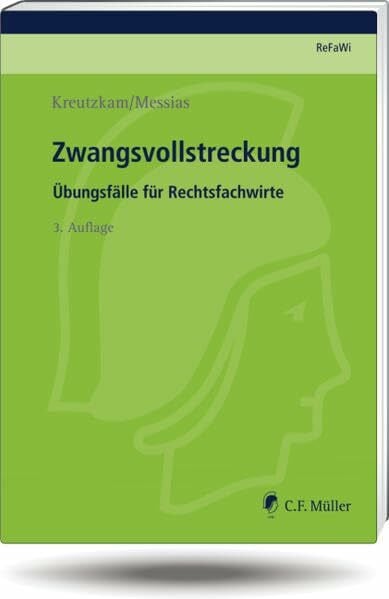 Zwangsvollstreckung: Übungsfälle für Rechtsfachwirte (Prüfungsvorbereitung Rechtsfachwirte (ReFaWi))