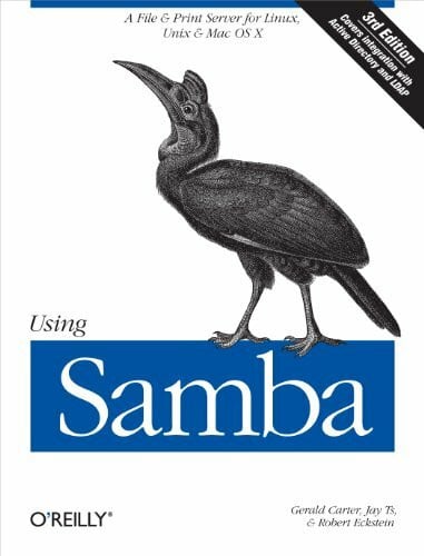 Using Samba: A File & Print Server for Linux, Unix & Mac OS X (OREILLY)