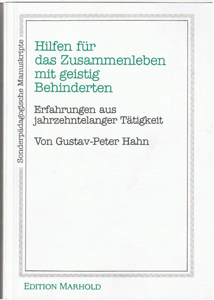 Hilfen für das Zusammenleben mit geistig Behinderten