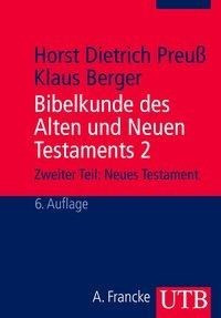 Bibelkunde des Alten und Neuen Testaments 2. Neues Testament