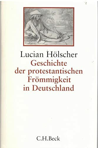 Geschichte der protestantischen Frömmigkeit in Deutschland