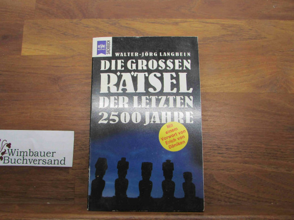 Die großen Rätsel der letzten 2500 Jahre