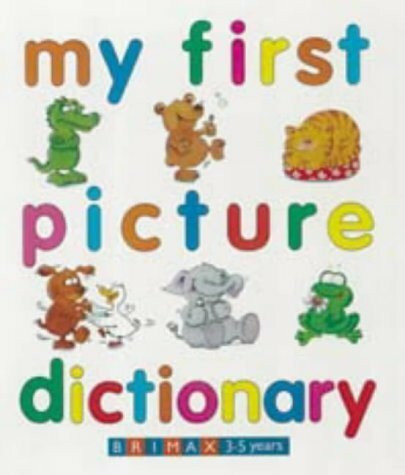 My First Picture Dictionary (Early learning)