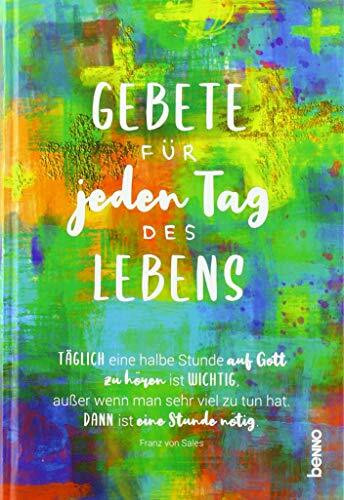 Gebete für jeden Tag des Lebens