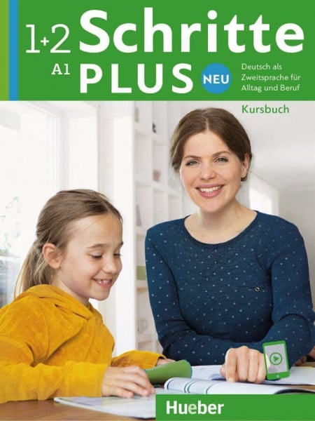Schritte plus Neu 1+2: Deutsch als Zweitsprache für Alltag und Beruf / Kursbuch mit Audios online