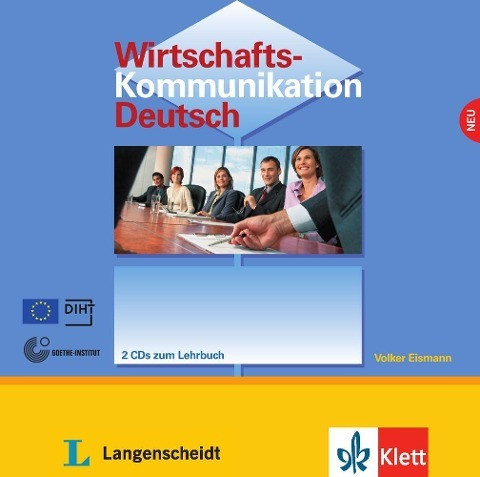 Wirtschaftskommunikation Deutsch - 2 Audio-CDs