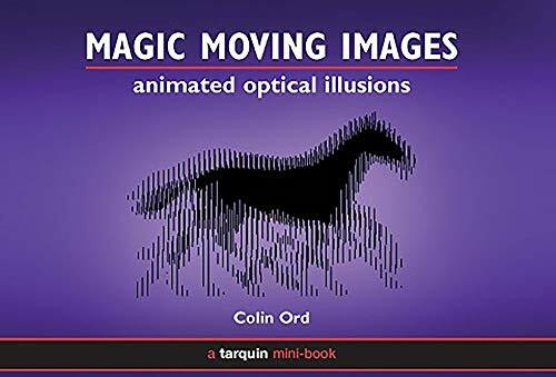 Magic Moving Images: Animated Optical Illusions