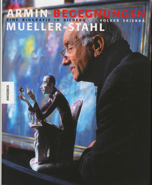 Armin Mueller-Stahl - Begegnungen