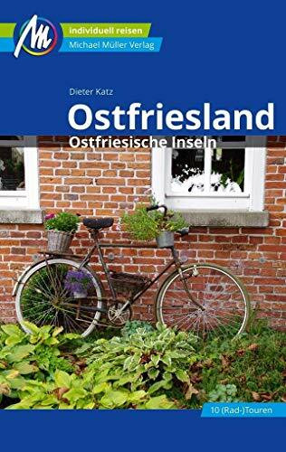 Ostfriesland & Ostfriesische Inseln Reiseführer Michael Müller Verlag: Individuell reisen mit vielen praktischen Tipps (MM-Reisen)