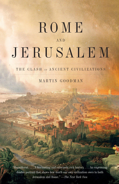 Rome and Jerusalem: The Clash of Ancient Civilizations