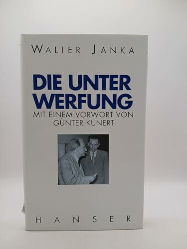 Die Unterwerfung: Eine Kriminalgeschichte aus der Nachkriegszeit