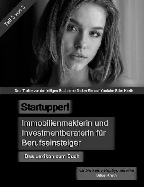 Startupper! Immobilienmaklerin und Investmentberaterin für Berufseinsteiger. Lexikon