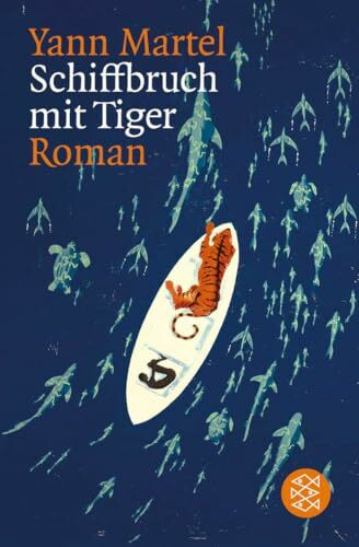 Schiffbruch mit Tiger: Roman