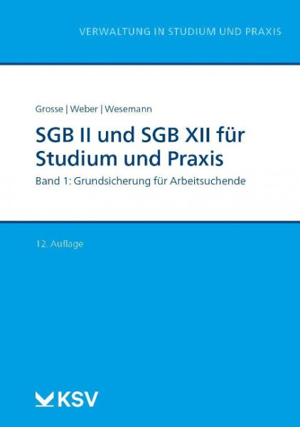 SGB II und SGB XII für Studium und Praxis. Band 01