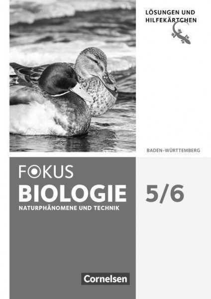 Fokus Biologie 5./6. Schuljahr: Biologie, Naturphänomene und Technik - Baden-Württemberg - Lösungen mit Hilfekärtchen