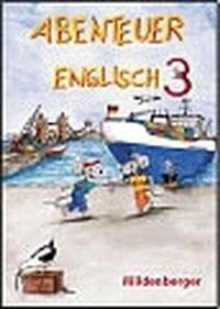 Abenteuer Englisch 3. Schülerbuch