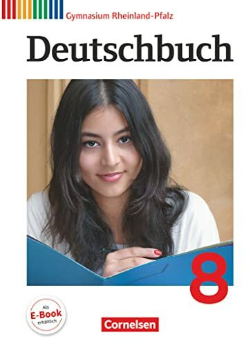 Deutschbuch Gymnasium - Rheinland-Pfalz - Ausgabe 2012 - 8. Schuljahr: Schulbuch