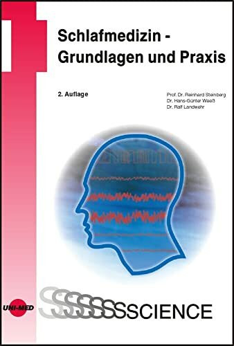 Schlafmedizin - Grundlagen und Praxis (UNI-MED Science)
