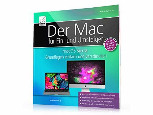 macOS Sierra + High Sierra Grundlagen einfach und verständlich - für Ein- und Umsteiger; für alle Mac-Modelle geeignet (iMac, MacBook, Mac mini)