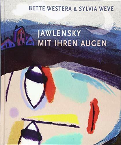 JAWLENSKY: Mit ihren Augen