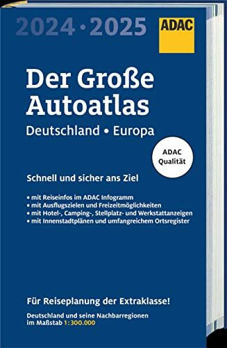 ADAC Der Große Autoatlas 2024/2025 Deutschland und seine Nachbarregionen 1:300.000: mit Europa 1:750.000 (ADAC Atlas)