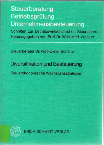 Diversifikation und Besteuerung - Steueroekonomische Wachstumsstrategien