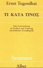 Tî katà tinos: Eine Untersuchung zu Struktur und Ursprung aristotelischer Grundbegriffe (Symposion: Philosophische Schriftenreihe)
