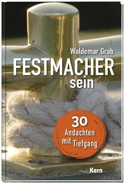 Festmacher sein