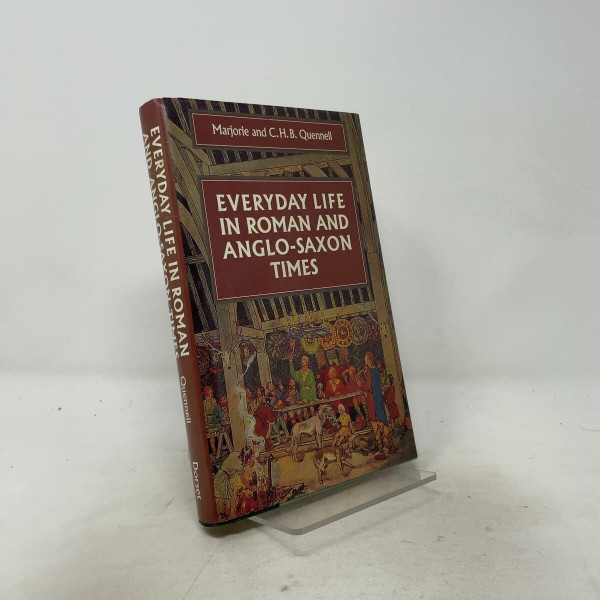 Everyday Life in Roman and Anglo Saxon Times