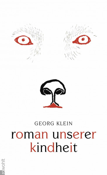 Roman unserer Kindheit: Ausgezeichnet mit dem Preis der Leipziger Buchmesse, Kategorie Belletristik 2010