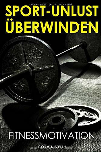 Independently published Sport-Unlust �berwinden, Fitnessmotivation