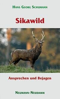 Sikawild - Ansprechen und Bejagen