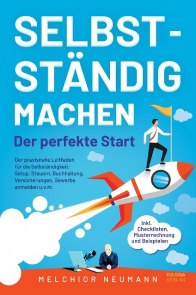 Selbstständig machen - Der perfekte Start