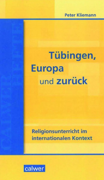 Tübingen, Europa und zurück