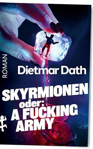 Skyrmionen: Oder: A Fucking Army