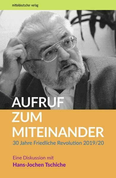 Aufruf zum Miteinander: 30 Jahre Friedliche Revolution 2019/20