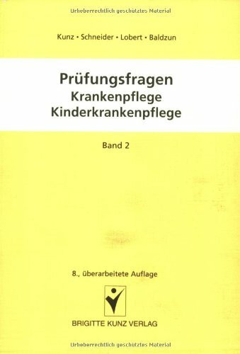 Prüfungsfragen Krankenpflege, Kinderkrankenpflege 2: Multiple-choice-Fragen (Prüfungsfragen Krankenpflege /Kinderkrankenpflege. Ein Repetitorium mit ... Prüfungsordnung im Multiple-choice-System)